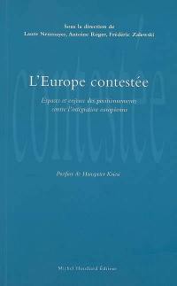 L'Europe contestée : espaces et enjeux des positionnements contre l'intégration européenne