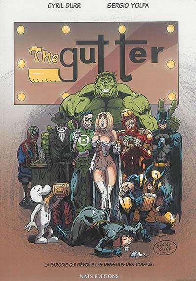 The gutter : la parodie qui dévoile les dessous des comics !