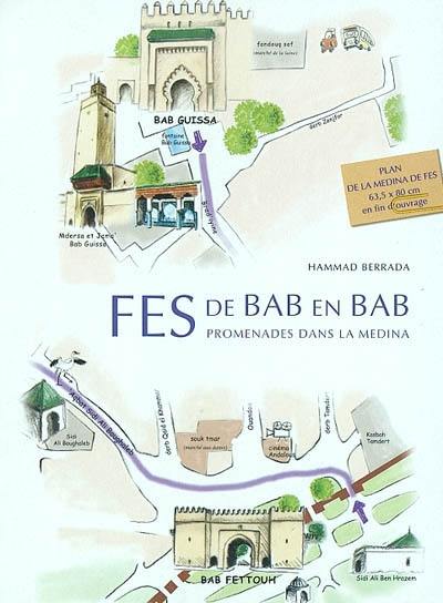 Fès, de bab en bab : promenades dans la Médina