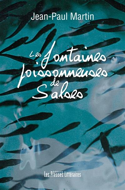 Les fontaines poissonneuses de Salses