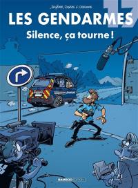 Les gendarmes. Vol. 17. Silence, ça tourne !