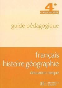 Français, histoire géographie, éducation civique, 4e enseignement adapté : guide pédagogique