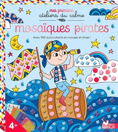 Mosaïques pirates : avec 900 autocollants en mousse et strass !