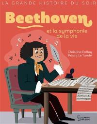 Beethoven et la symphonie de la vie