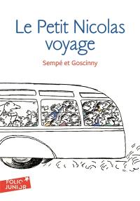 Les histoires inédites du petit Nicolas. Vol. 2. Le petit Nicolas voyage