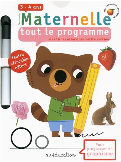Découvertes maternelle, tout le programme : mes fiches effaçables petite section, 3-4 ans : pour progresser en graphisme Découvertes maternelle, tout le programme : mes fiches effaçables petite section, 3-4 ans : pour progresser en graphisme