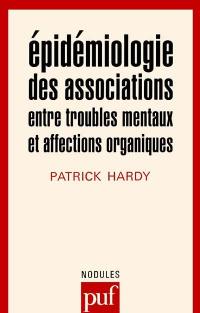 Epidémiologie des associations entre troubles mentaux et affections organiques