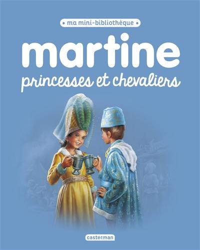 Martine, princesses et chevaliers