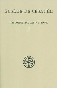 Histoire ecclésiastique. Vol. 2. Livres V-VII