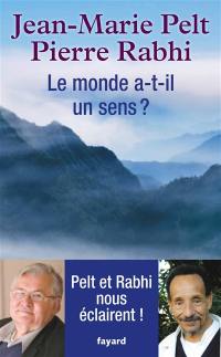 Le monde a-t-il un sens ?