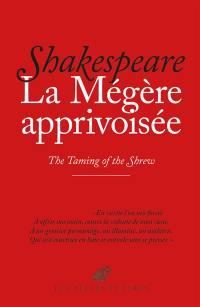 La mégère apprivoisée. The taming of the shrew