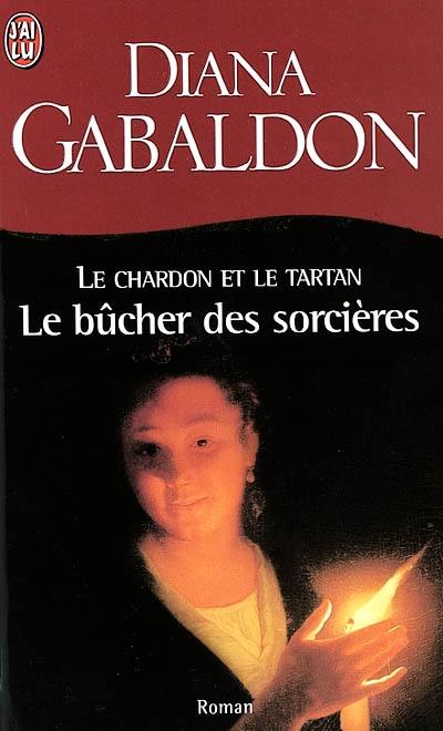 Le chardon et le tartan. Vol. 2. Le bûcher des sorcières