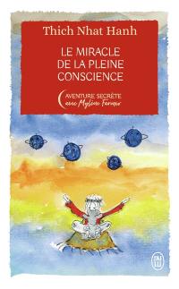 Le miracle de la pleine conscience