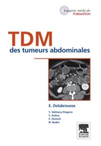 TDM des tumeurs abdominales