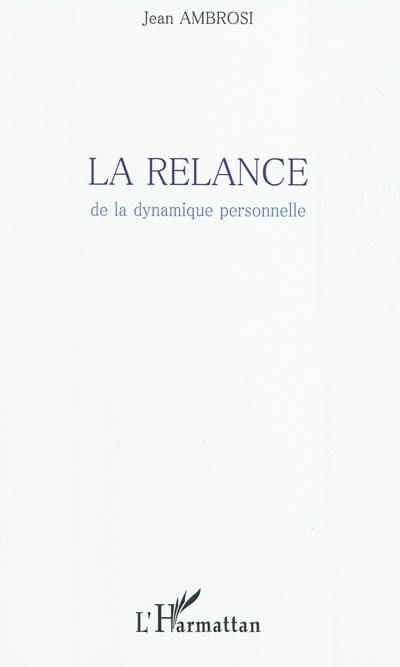 La relance de la dynamique personnelle