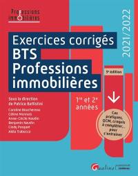 Exercices corrigés BTS professions immobilières : 1re et 2e années : 2021-2022