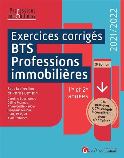 Exercices corrigés BTS professions immobilières : 1re et 2e années : 2021-2022