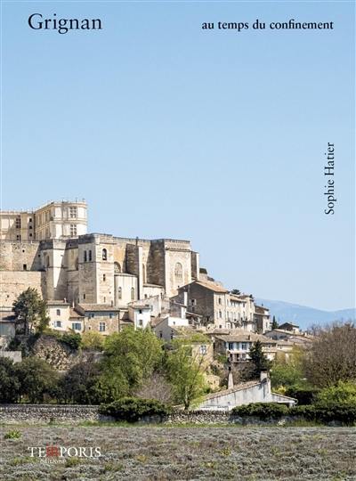 Grignan au temps du confinement