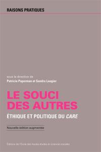 Le souci des autres : éthique et politique du care