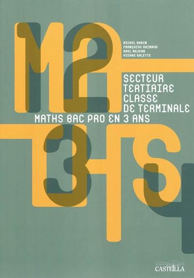 Maths bac pro 3 ans : secteur tertiaire classe de terminale