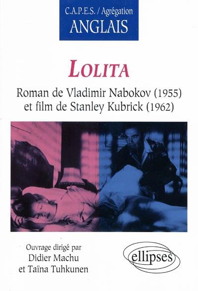 Lolita : roman de Vladimir Nabokov (1955) et film de Stanley Kubrick (1962)