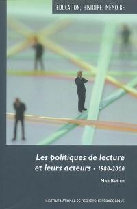 Les politiques de lecture et leurs acteurs, 1980-2000