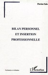 Bilan personnel et insertion professionnelle : une approche psychanalytique