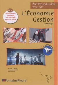 L'économie, gestion : bac pro industriels 2de, 1re, terminale : tome unique