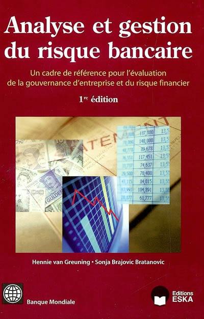 Livre : Analyse Et Gestion Du Risque Bancaire : Le Nouveau Cadre De La ...