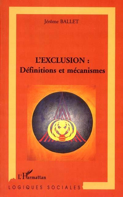 L'exclusion : définitions et mécanismes