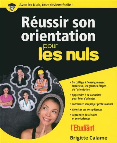 Réussir son orientation pour les nuls