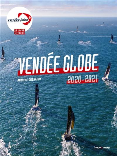 Vendée Globe : 2020-2021 : le livre officiel