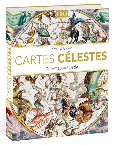 Cartes célestes : du XVIe au XIXe siècle