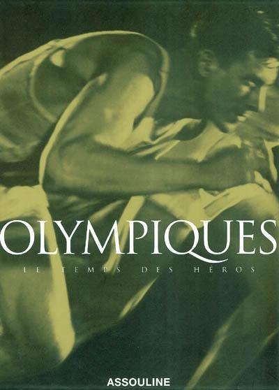 Olympiques : le temps des héros