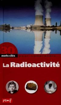 La radioactivité