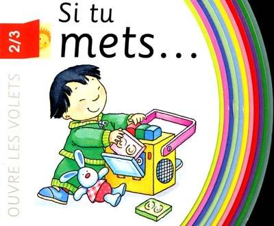 Si tu mets...