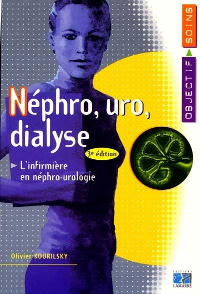 Néphro, uro, dialyse