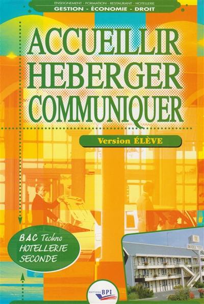 Accueillir, héberger, communiquer : élève