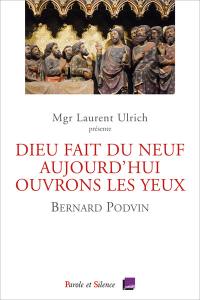 Dieu fait du neuf aujourd'hui, ouvrons les yeux : conférences de carême 2023, Notre-Dame de Paris