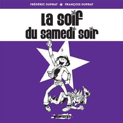 La soif du samedi soir