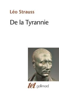 De la tyrannie. Hiéron. Tyrannie et sagesse