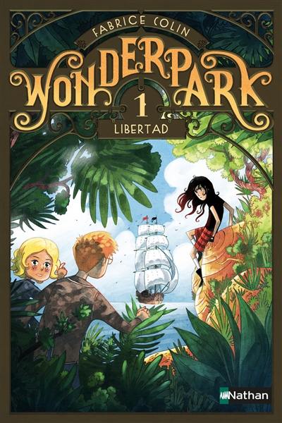 Wonderpark. Vol. 1. Libertad