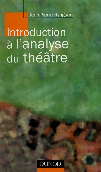 Introduction à l'analyse du théâtre