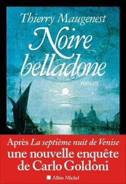 Les enquêtes de Goldoni. Noire belladone