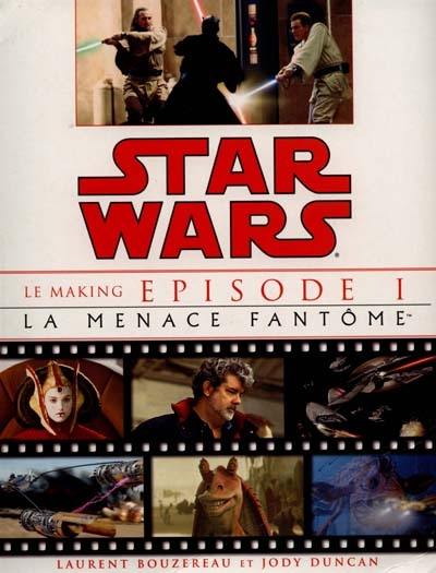 Star wars : épisode 1, La menace fantôme : le making