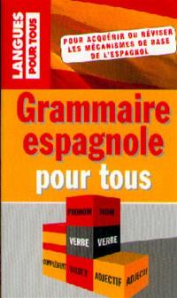 La grammaire espagnole pour tous