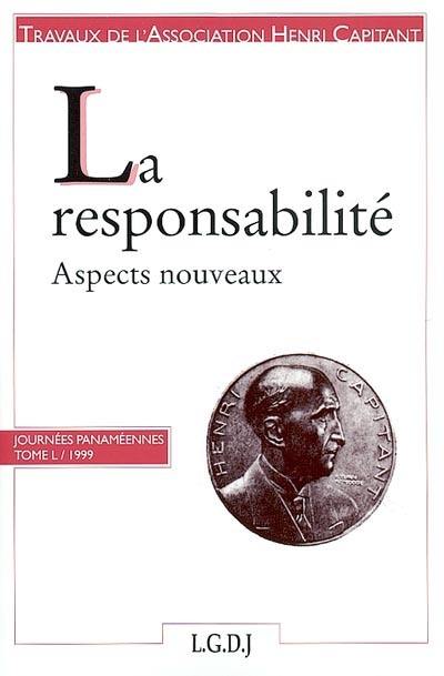 La responsabilité : aspects nouveaux