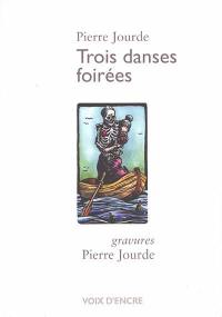 Trois danses foirées : rock, rumba, valse