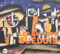 Les Ballets suédois, une compagnie d'avant-garde (1920-1925) : exposition, Paris, Bibliothèque-musée de l'Opéra, du 11 juin au 28 septembre 2014