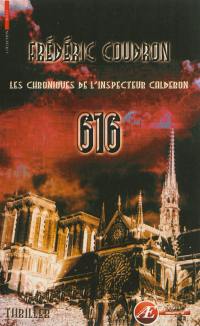 Les chroniques de l'inspecteur Calderon. 616 : thriller